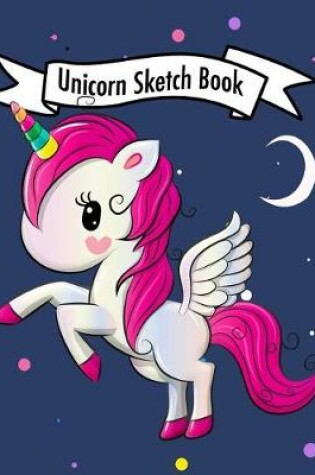 Cover of Unicorn Sketch Book