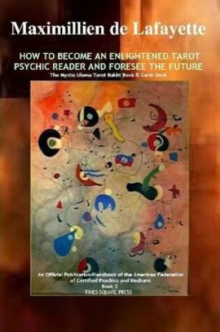 Cover of How to Become an Enlightened Tarot Psychic Reader and Foresee the Future