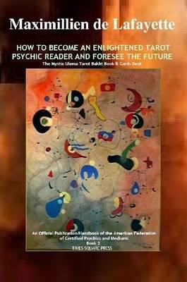 Book cover for How to Become an Enlightened Tarot Psychic Reader and Foresee the Future