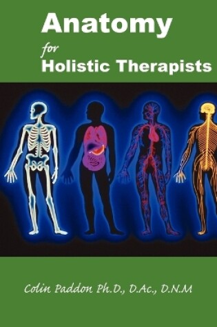 Cover of Anatomy For Holistic Therapists