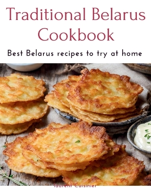 Cover of Traditional Belarus Cookbook