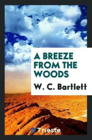 Cover of A Breeze from the Woods