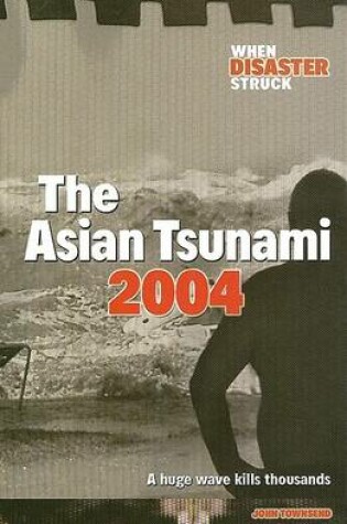 Cover of The Asian Tsunami 2004