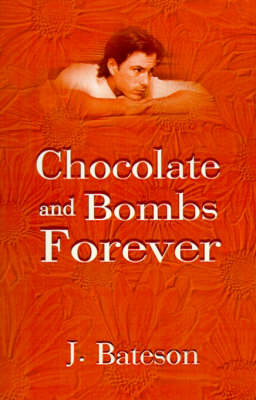 Book cover for Chocolate and Bombs Forever