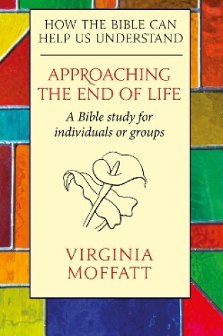 Cover of Approaching the End of Life