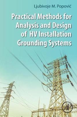 Book cover for Practical Methods for Analysis and Design of HV Installation Grounding Systems