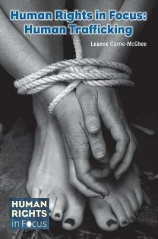 Cover of Human Rights in Focus: Human Trafficking