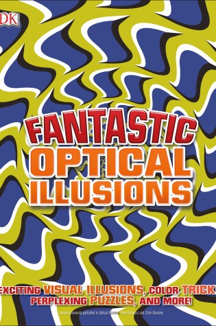 Cover of Fantastic Optical Illusions