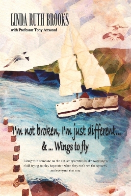 Book cover for I'm Not Broken, I'm Just Different