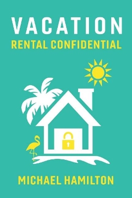 Book cover for Vacation Rental Confidential