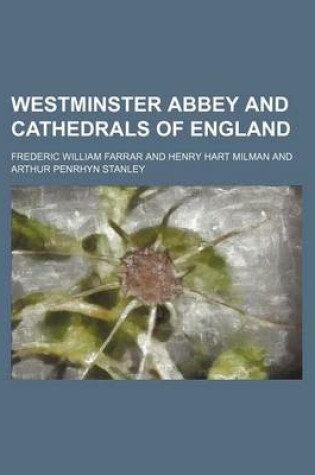 Cover of Westminster Abbey and Cathedrals of England