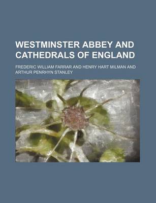 Book cover for Westminster Abbey and Cathedrals of England