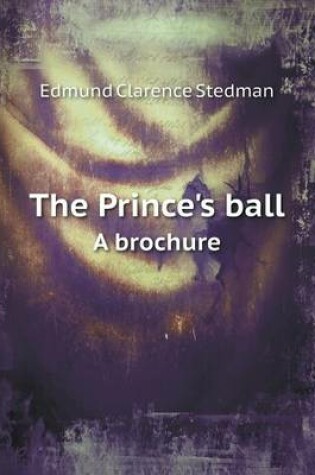 Cover of The Prince's ball A brochure