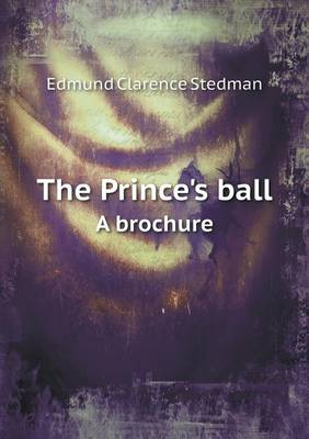 Book cover for The Prince's ball A brochure