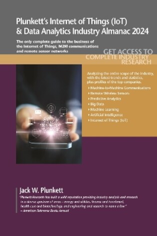 Cover of Plunkett's Internet of Things (IoT) & Data Analytics Industry Almanac 2024