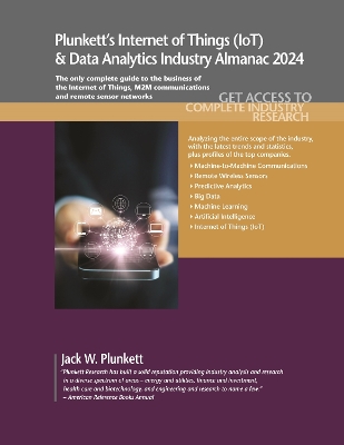 Book cover for Plunkett's Internet of Things (IoT) & Data Analytics Industry Almanac 2024