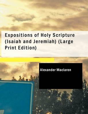 Book cover for Expositions of Holy Scripture (Isaiah and Jeremiah)