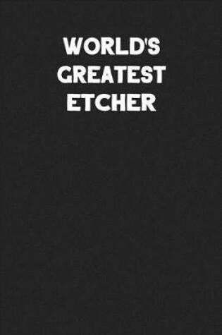 Cover of World's Greatest Etcher