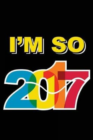 Cover of I'm So 2017