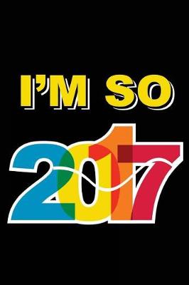 Book cover for I'm So 2017