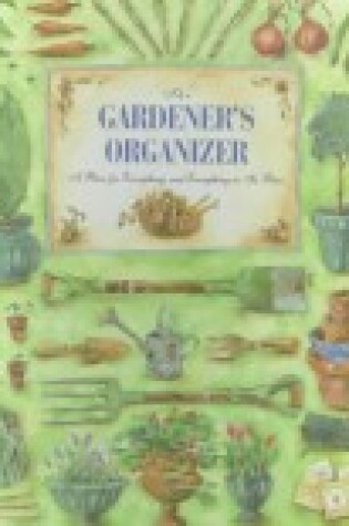 Cover of The Gardener's Organizer