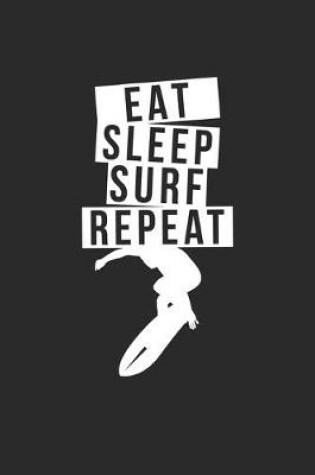 Cover of eat sleep Surf repeat