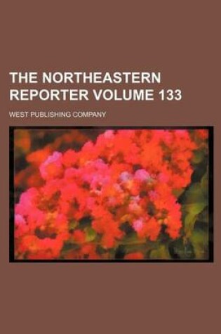 Cover of The Northeastern Reporter Volume 133