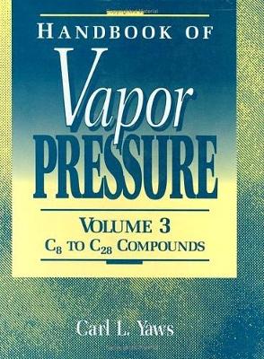 Book cover for Handbook of Vapor Pressure: Volume 3