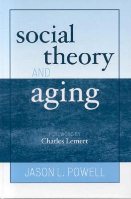 Book cover for Social Theory and Aging