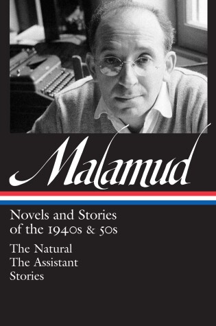 Cover of Bernard Malamud: Novels & Stories of the 1940s & 50s