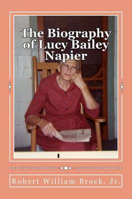 Book cover for The Biography of Lucy Bailey Napier