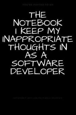 Cover of The Notebook I Keep My Inappropriate Thoughts In As A Software Developer