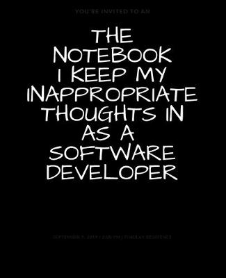 Book cover for The Notebook I Keep My Inappropriate Thoughts In As A Software Developer