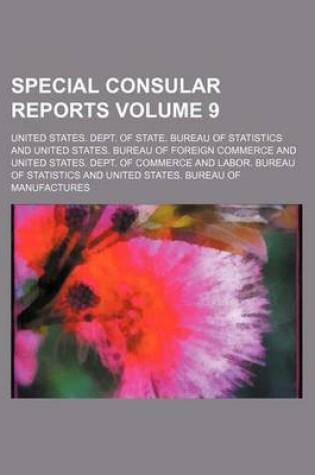 Cover of Special Consular Reports Volume 9