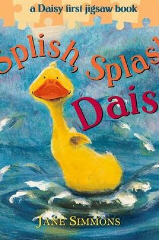 Cover of Splish, Splash Daisy
