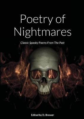 Book cover for Poetry of Nightmares, Classic Spooky Poems From the Past