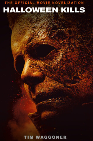 Cover of Halloween Kills: The Official Movie Novelization