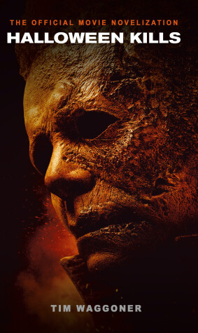 Book cover for Halloween Kills: The Official Movie Novelization