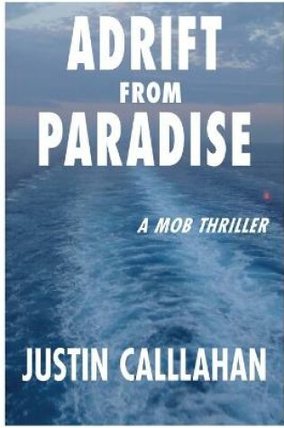 Cover of Adrift from Paradise, an Organized Crime Thriller