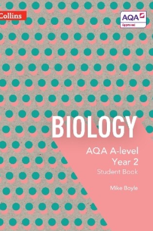 Cover of AQA A Level Biology Year 2 Student Book