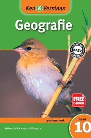 Cover of Ken & Verstaan Geografie Leerdersboek Graad 10 Afrikaans