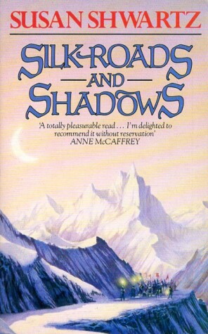 Book cover for Silk Roads and Shadows