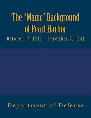 Cover of The "Magic" Background of Pearl Harbor