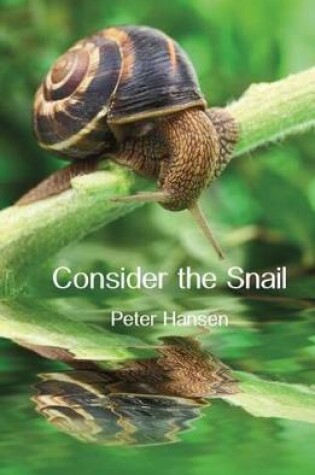 Cover of Consider the Snail
