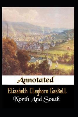 Book cover for North and South By Elizabeth Gaskell The New Anotated Version