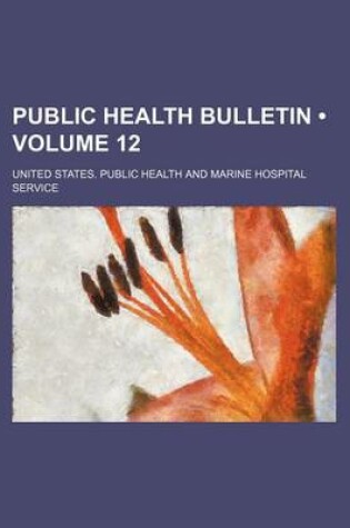 Cover of Public Health Bulletin (Volume 12)