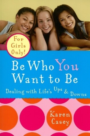 Cover of Be Who You Want to be