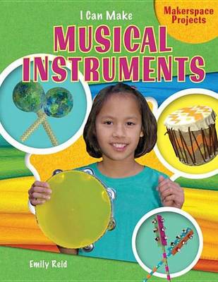 Cover of I Can Make Musical Instruments