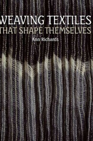 Cover of Weaving Textiles That Shape Themselves