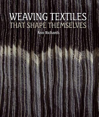 Book cover for Weaving Textiles That Shape Themselves